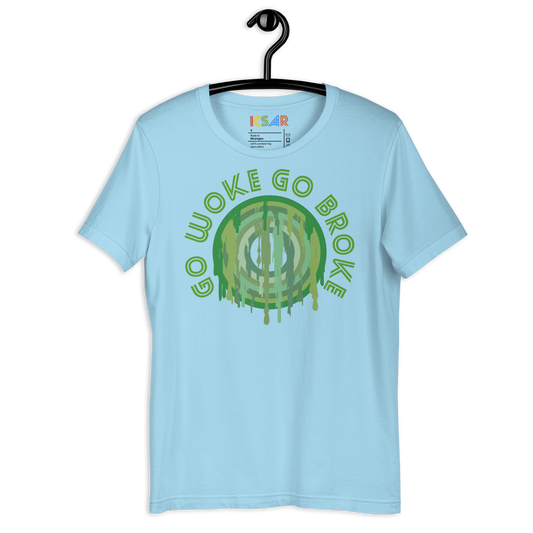 ICSAR:  Unisex T-Shirt "Go woke go broke" -- Unisex