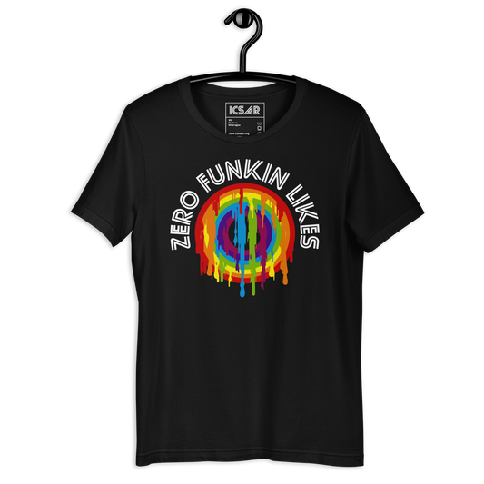 ICSAR:  Unisex T-Shirt "Zero Funkin Likes" -- Originals, Unisex